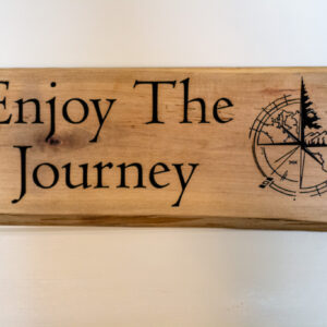"Enjoy the Journey" Wood Sign